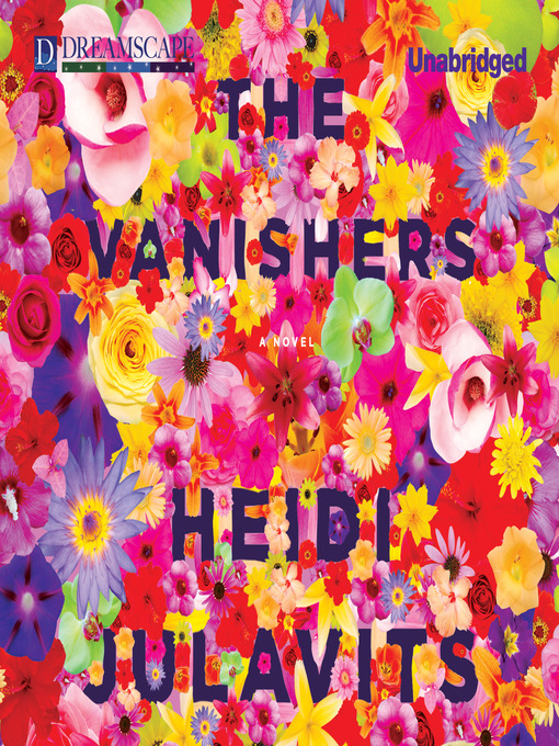 Title details for The Vanishers by Heidi Julavits - Wait list